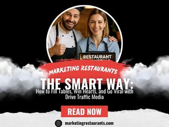 Marketing-Restaurants-the-Smart-Way-How-to-Fill-Tables-Win-Hearts-and-Go-Viral-with-Drive-Traffic-Media
